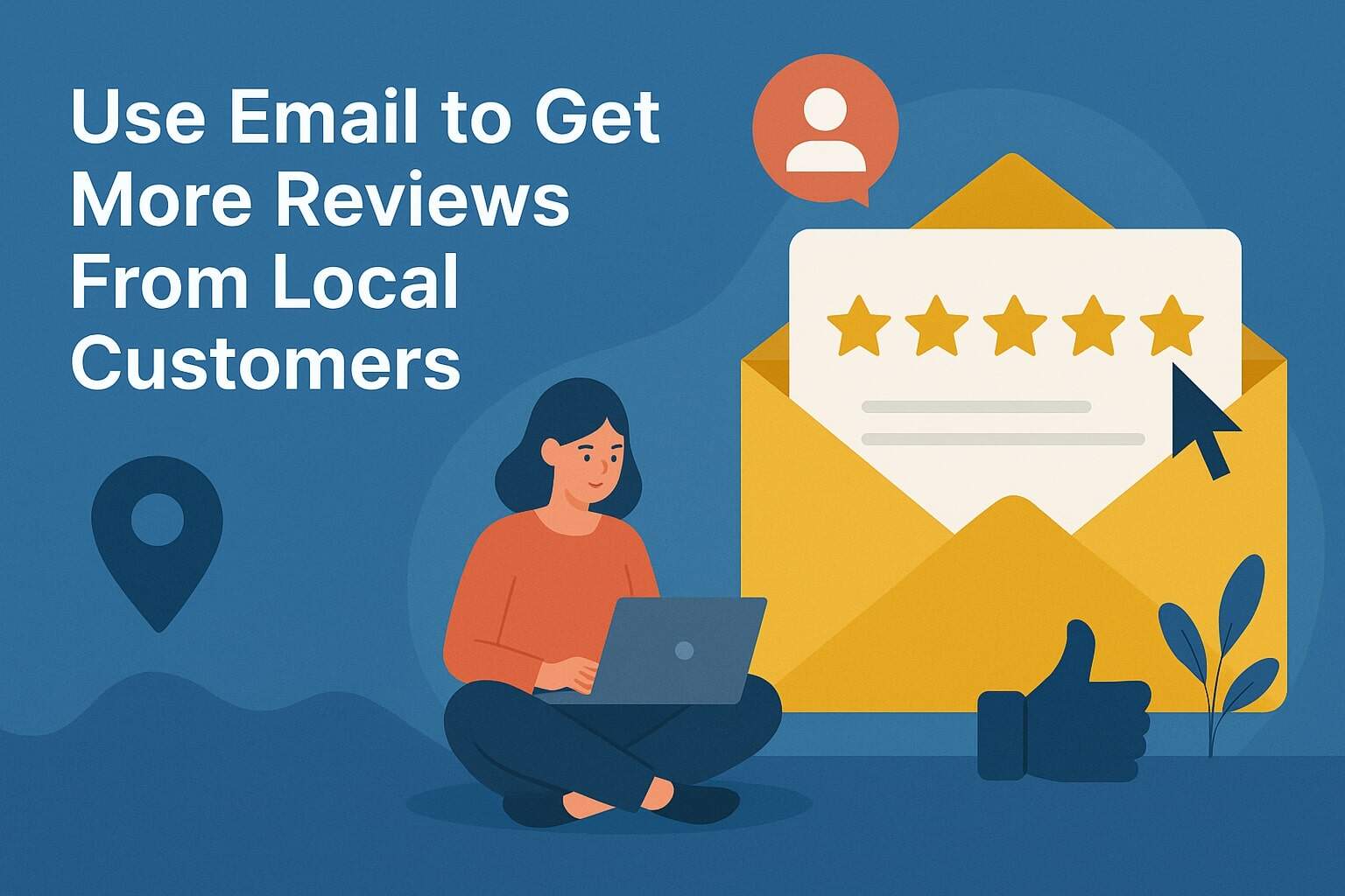 Use Email to Get More Reviews From Local Customers