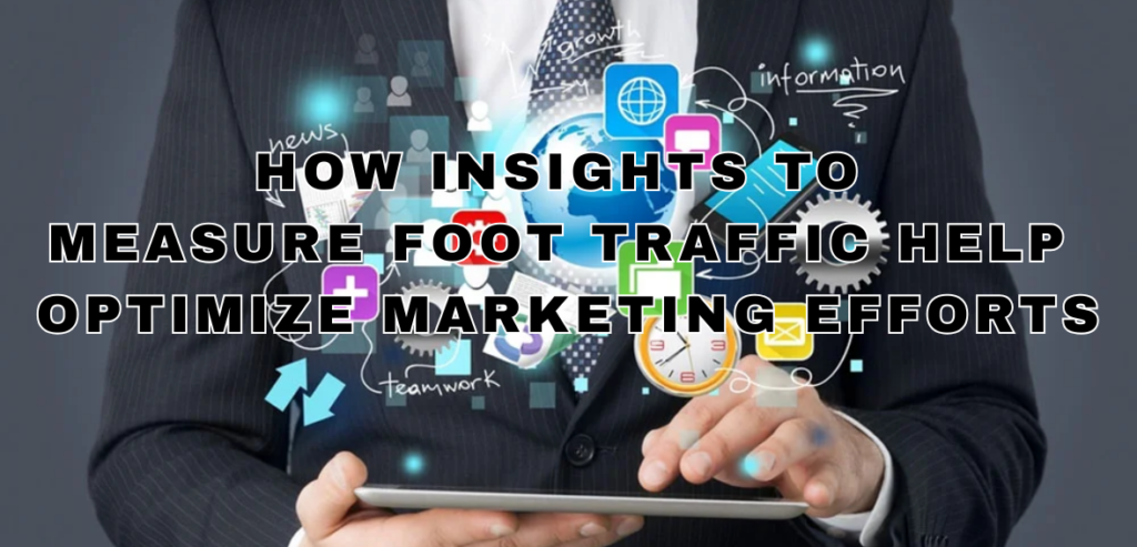 Measure Foot Traffic